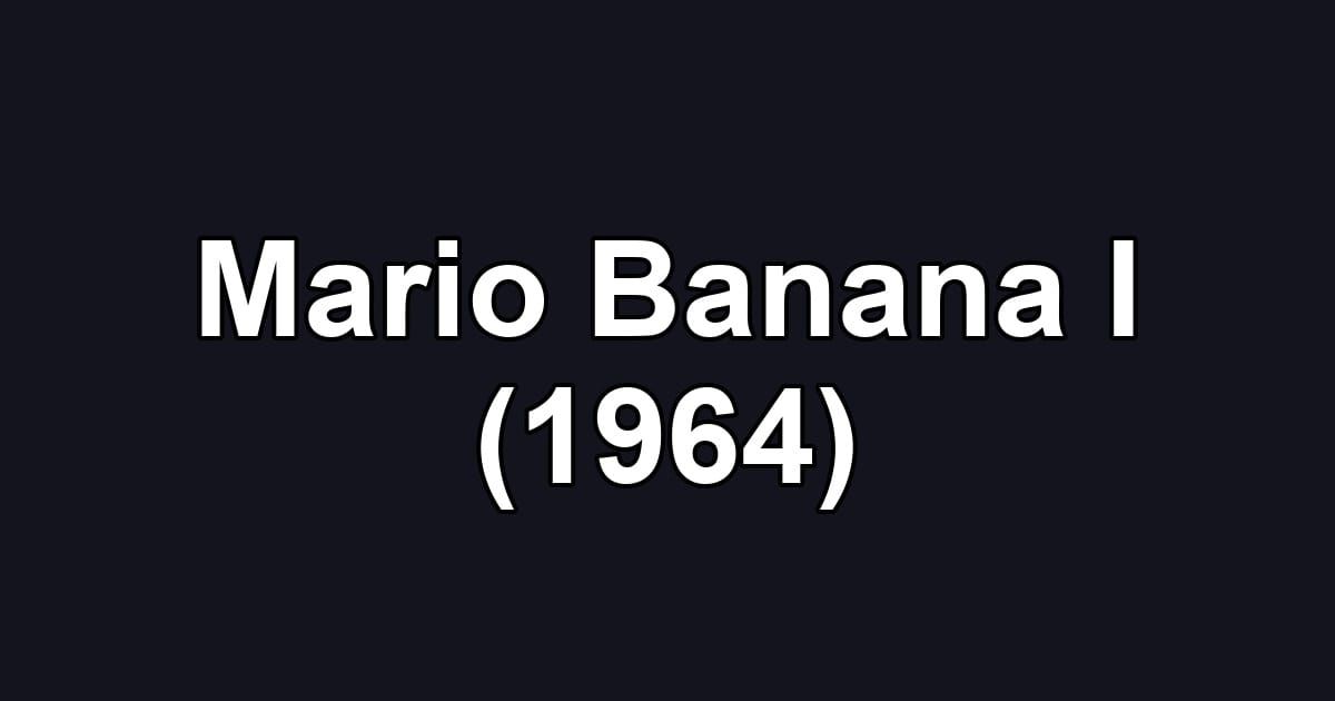 Mario Banana I (1964)