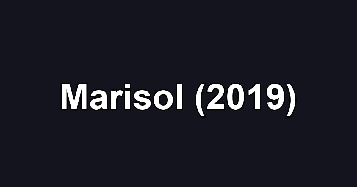 Marisol (2019)