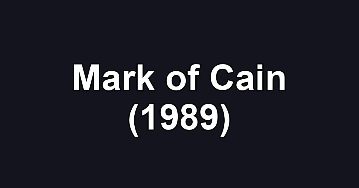 Mark of Cain (1989)