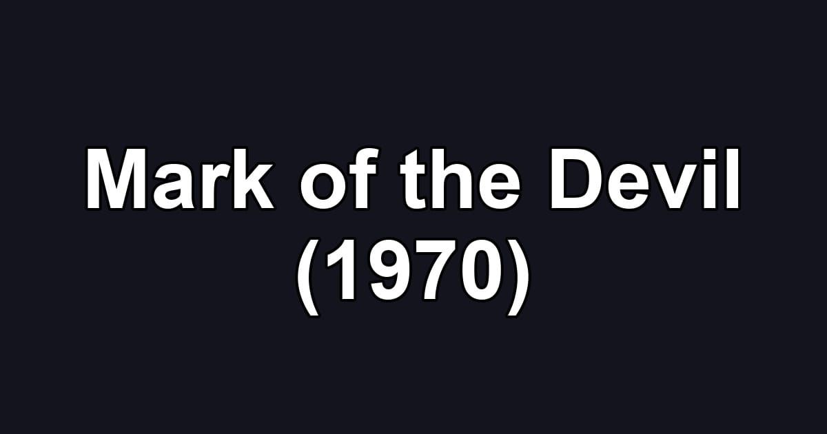 Mark of the Devil (1970)