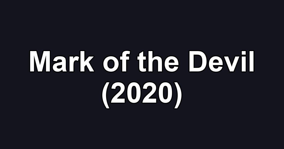 Mark of the Devil (2020)