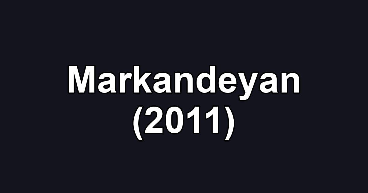 Markandeyan (2011)