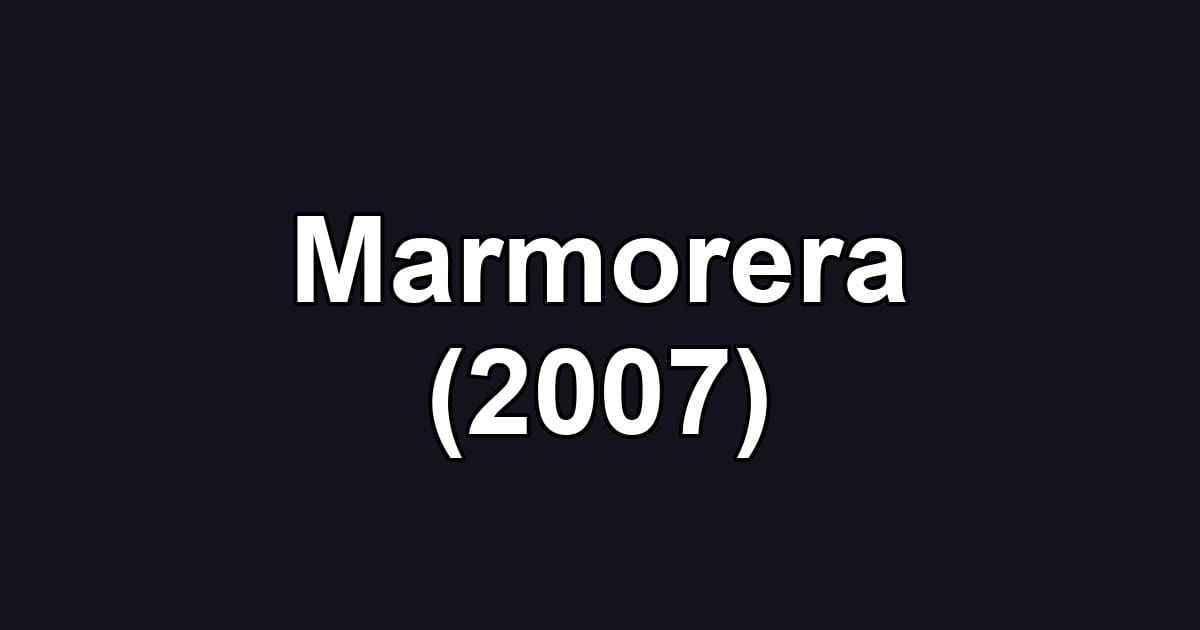 Marmorera (2007)