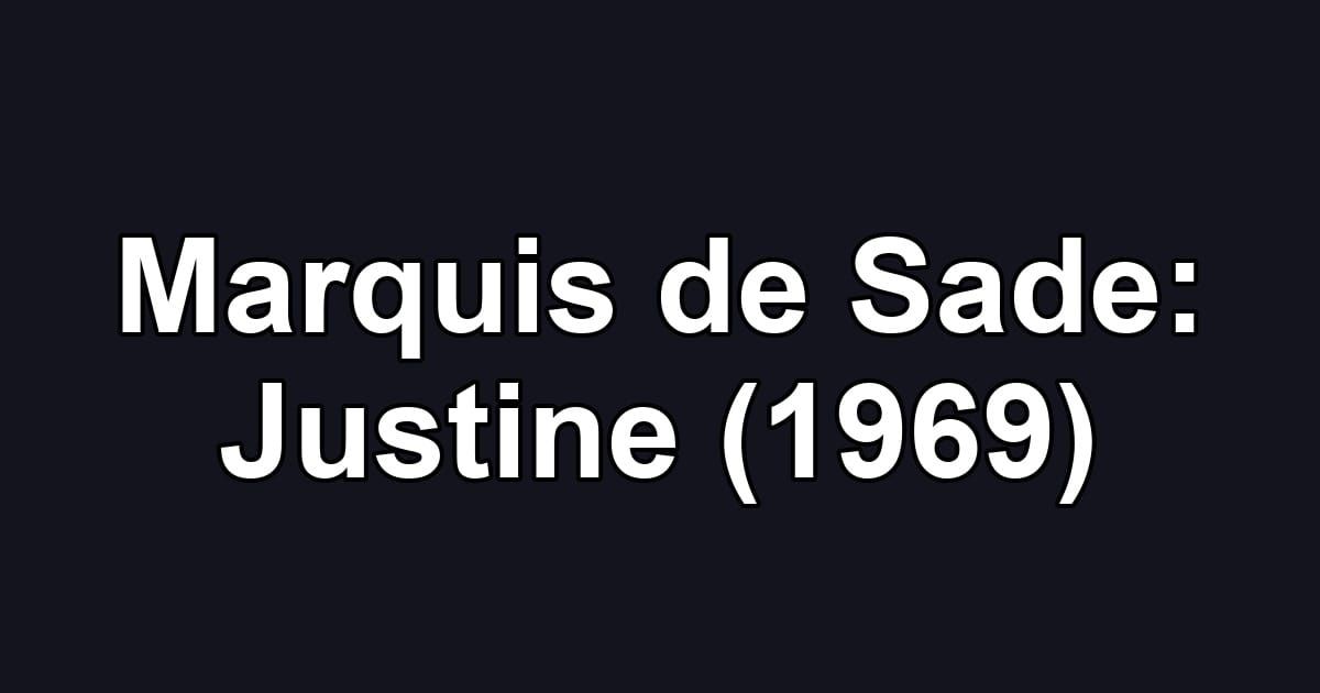 Marquis de Sade: Justine (1969)