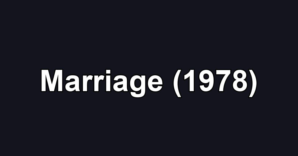 Marriage (1978)