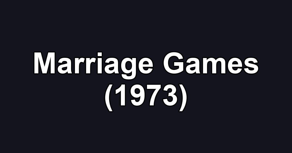 Marriage Games (1973)