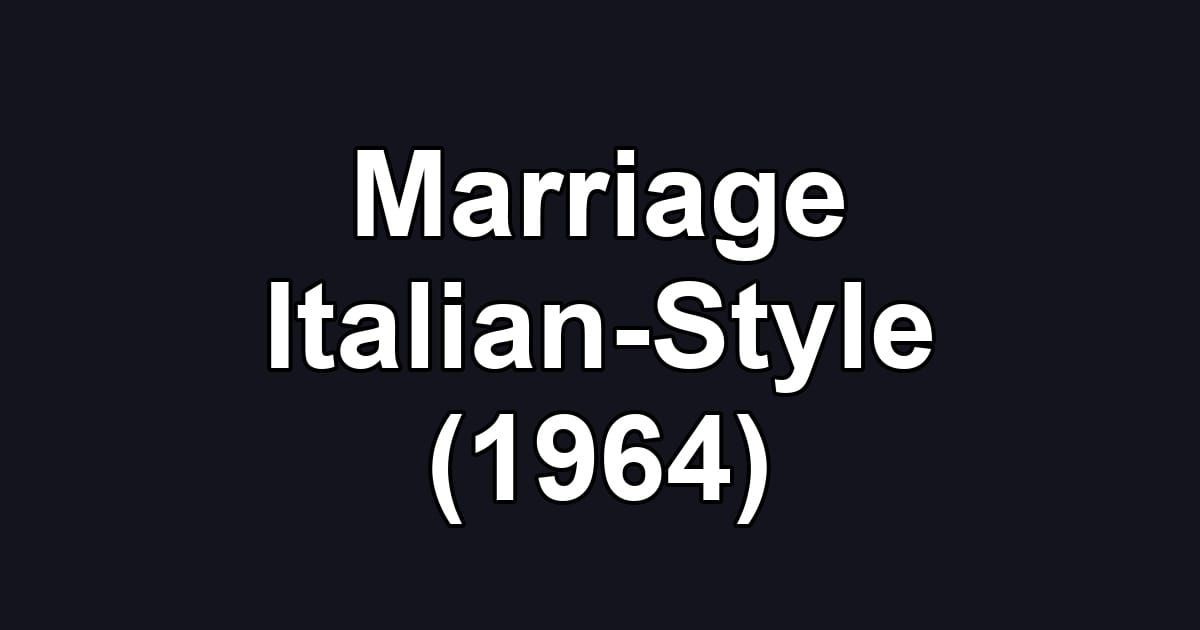 Marriage Italian-Style (1964)