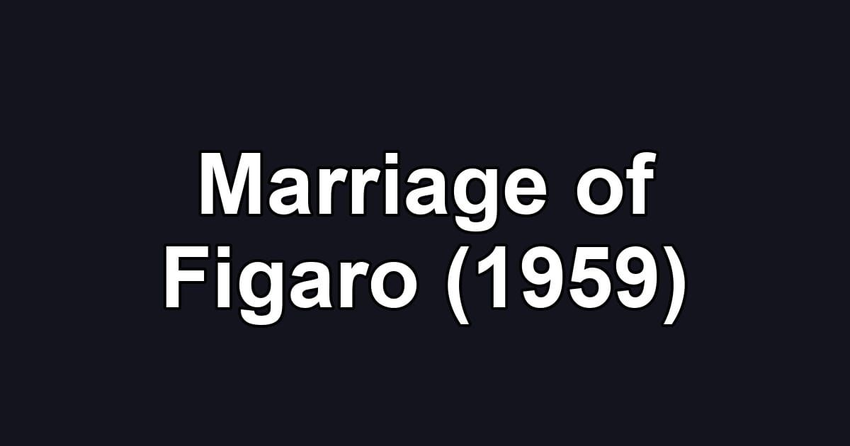 Marriage of Figaro (1959)