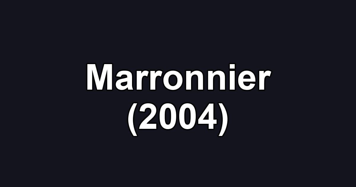 Marronnier (2004)