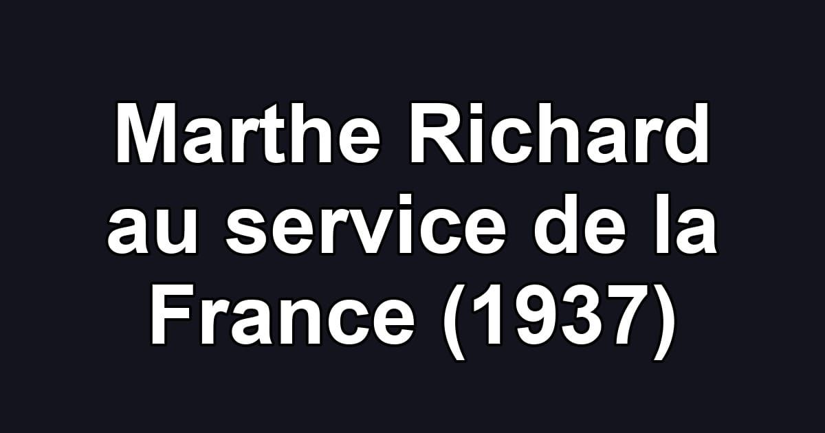 Marthe Richard au service de la France (1937)
