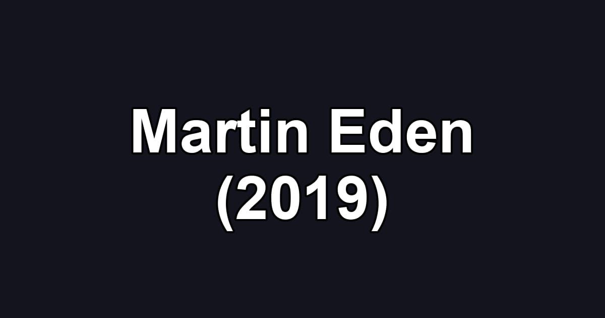Martin Eden (2019)