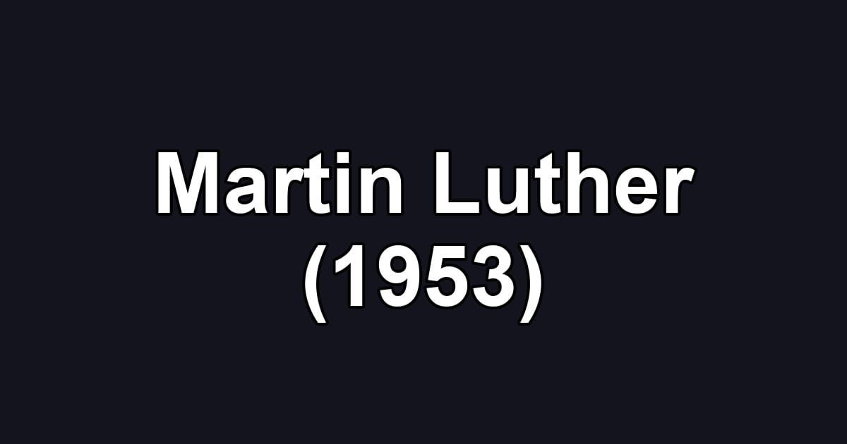 Martin Luther (1953)