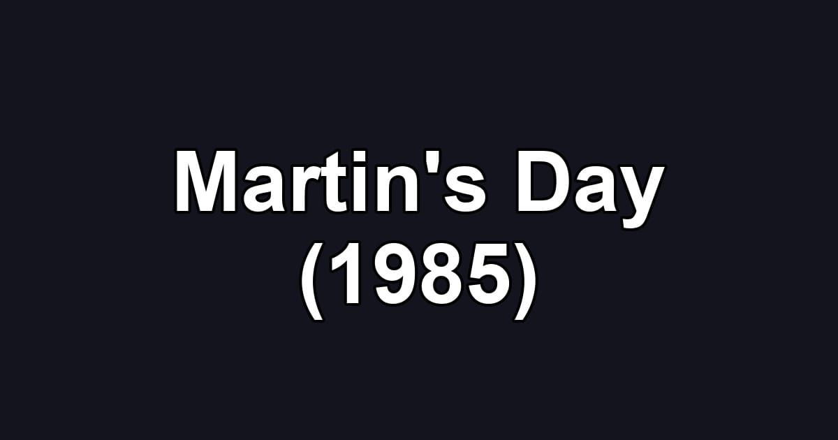 Martin's Day (1985)