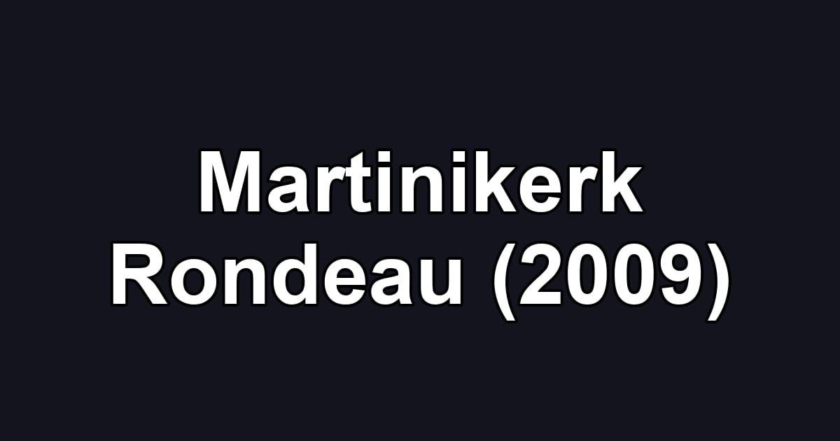 Martinikerk Rondeau (2009)