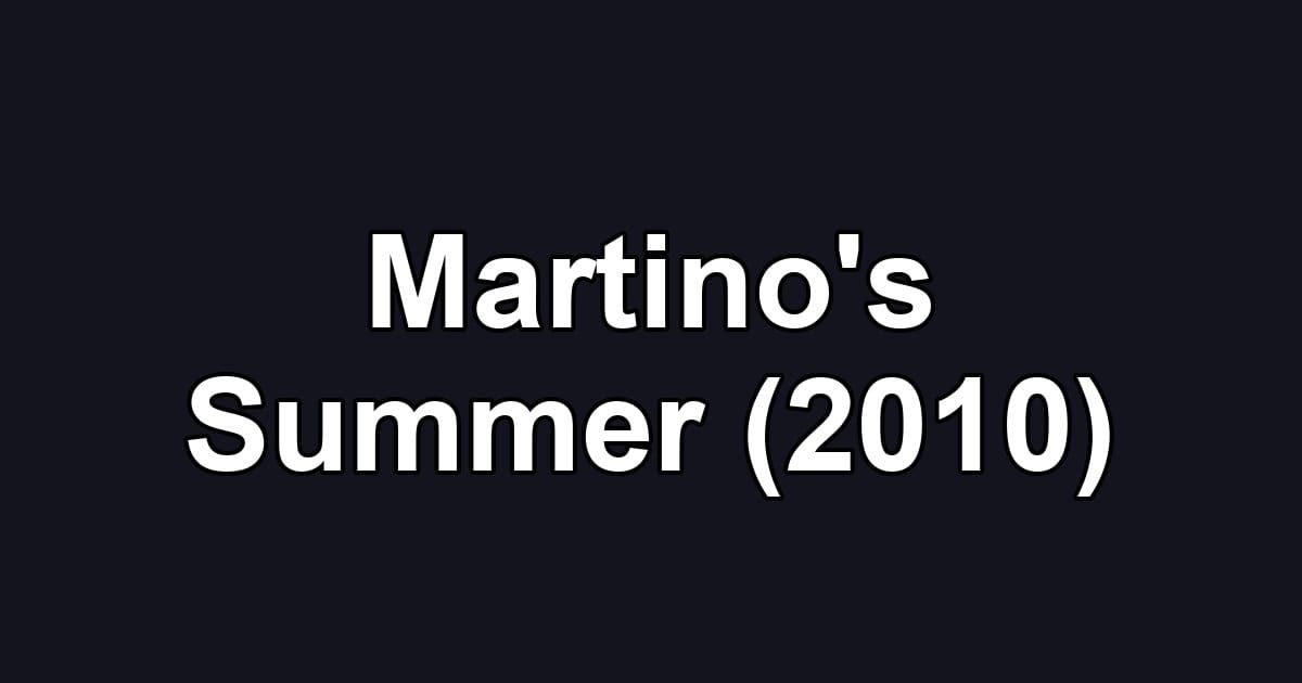 Martino's Summer (2010)