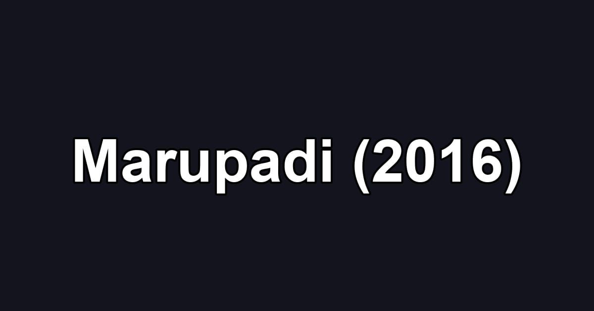 Marupadi (2016)