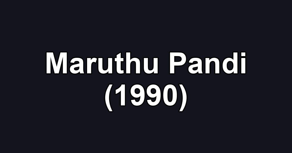 Maruthu Pandi (1990)