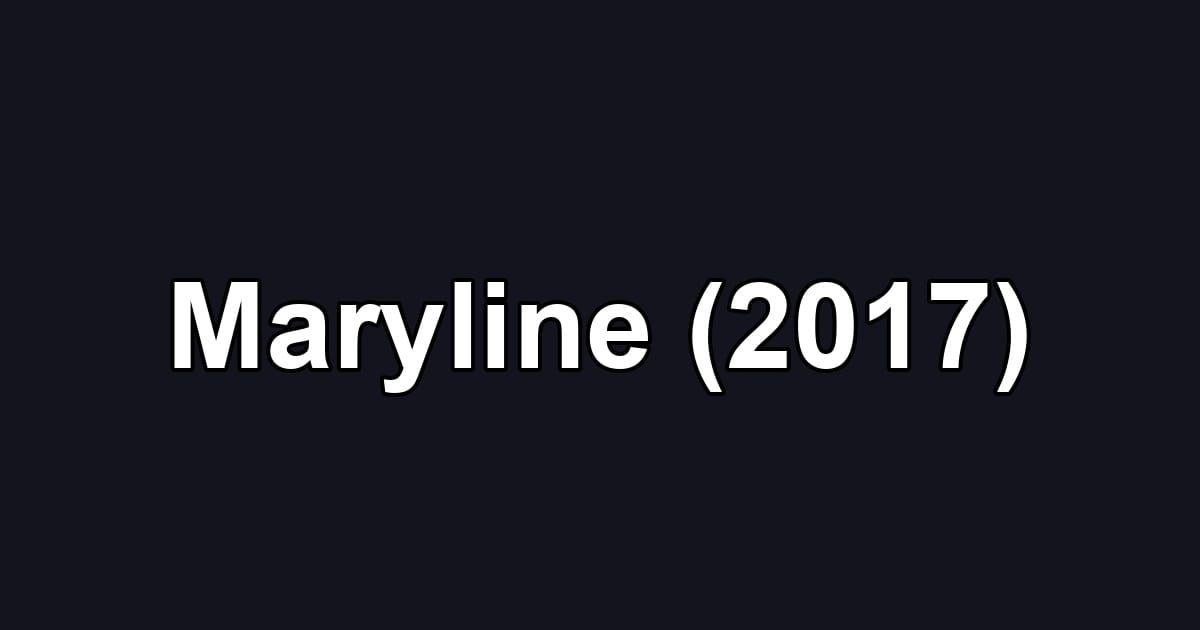 Maryline (2017)