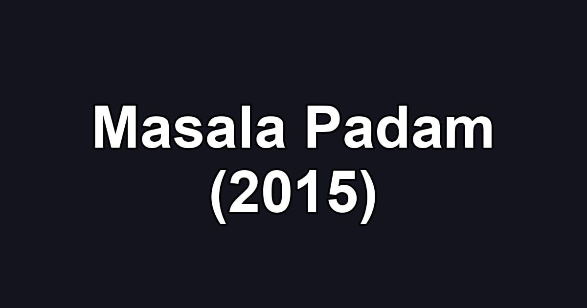 Masala Padam (2015)