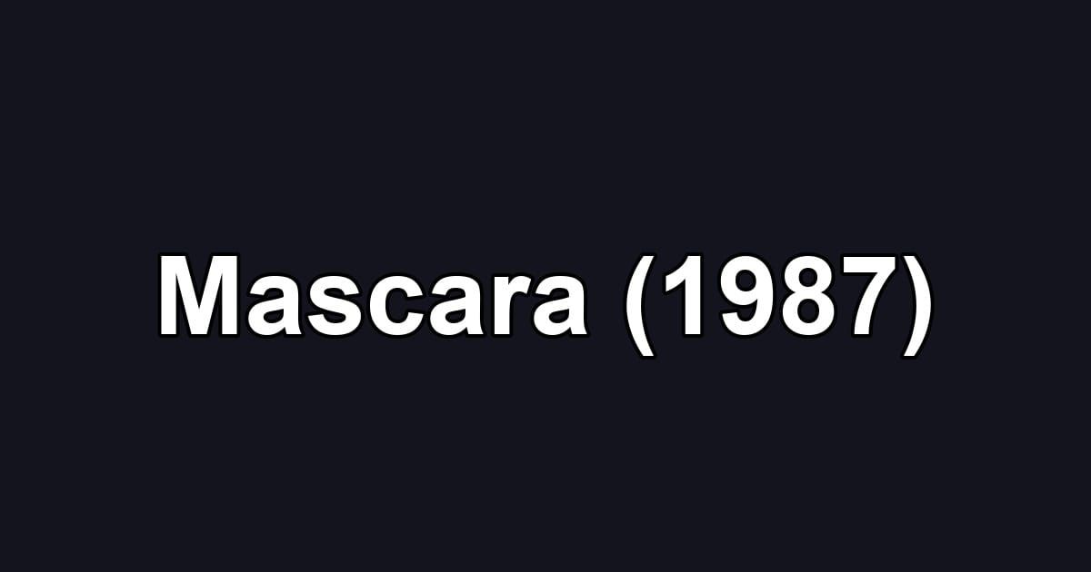Mascara (1987)