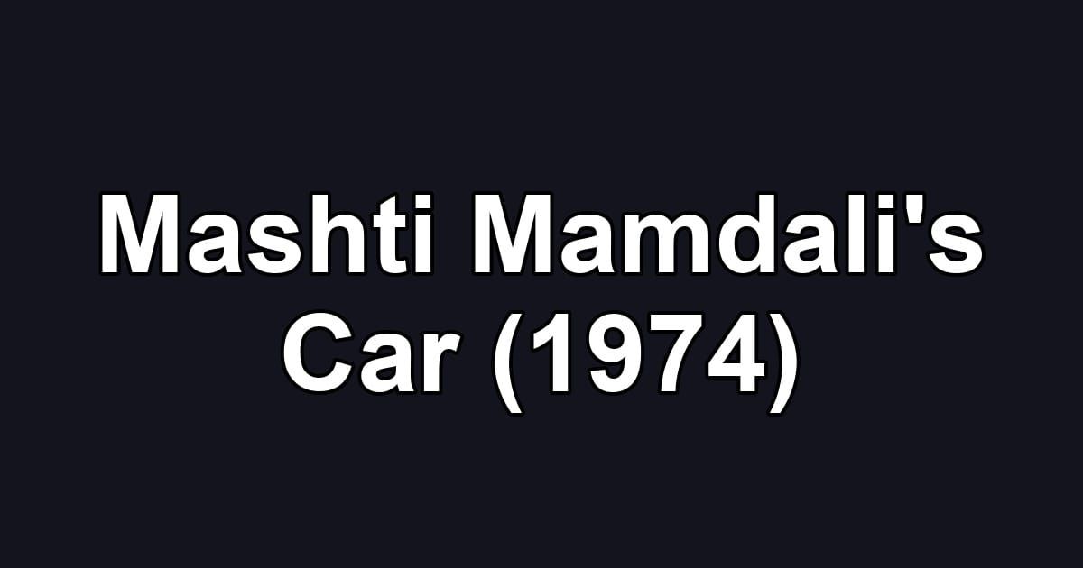 Mashti Mamdali's Car (1974)