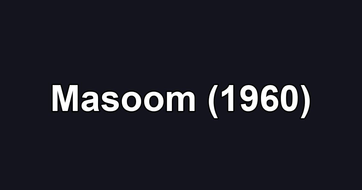 Masoom (1960)