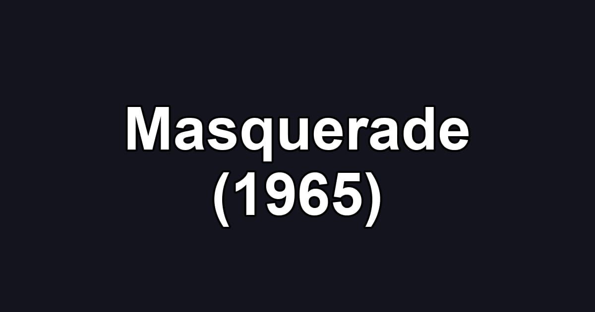 Masquerade (1965)