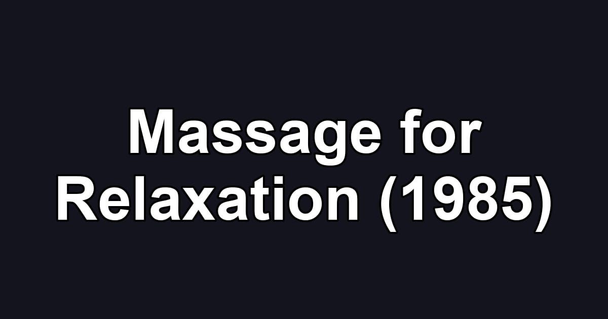 Massage for Relaxation (1985)
