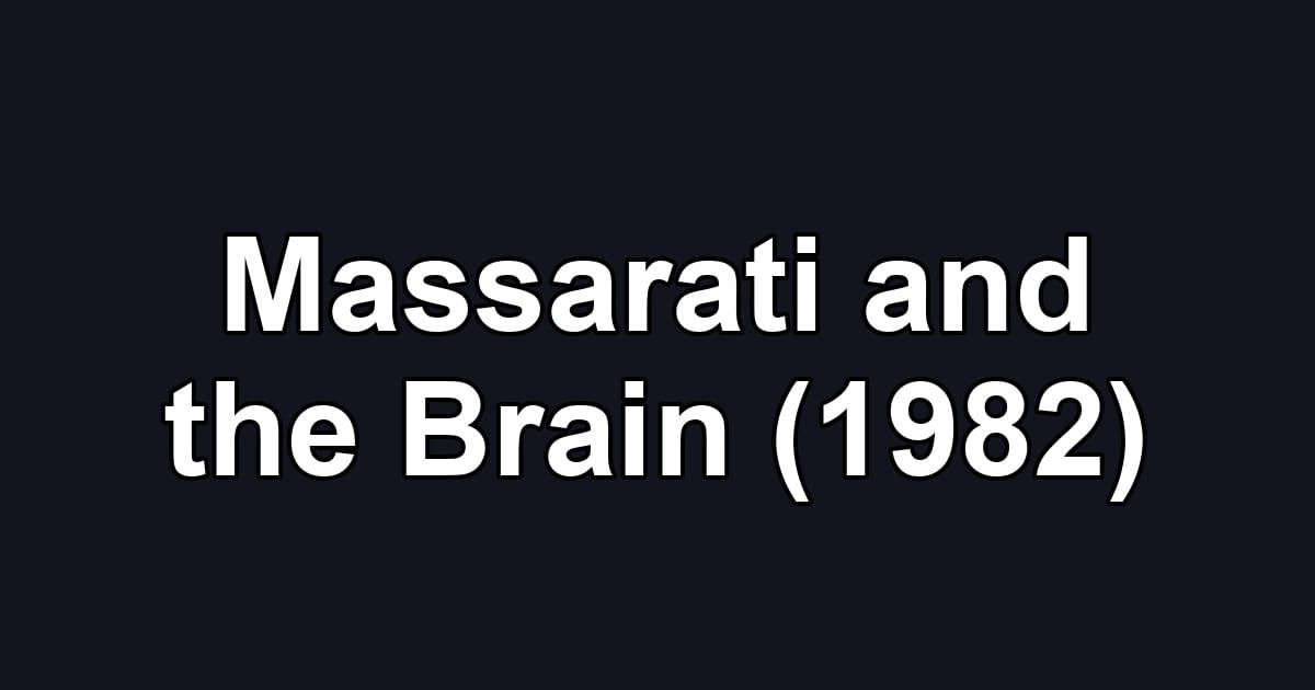 Massarati and the Brain (1982)