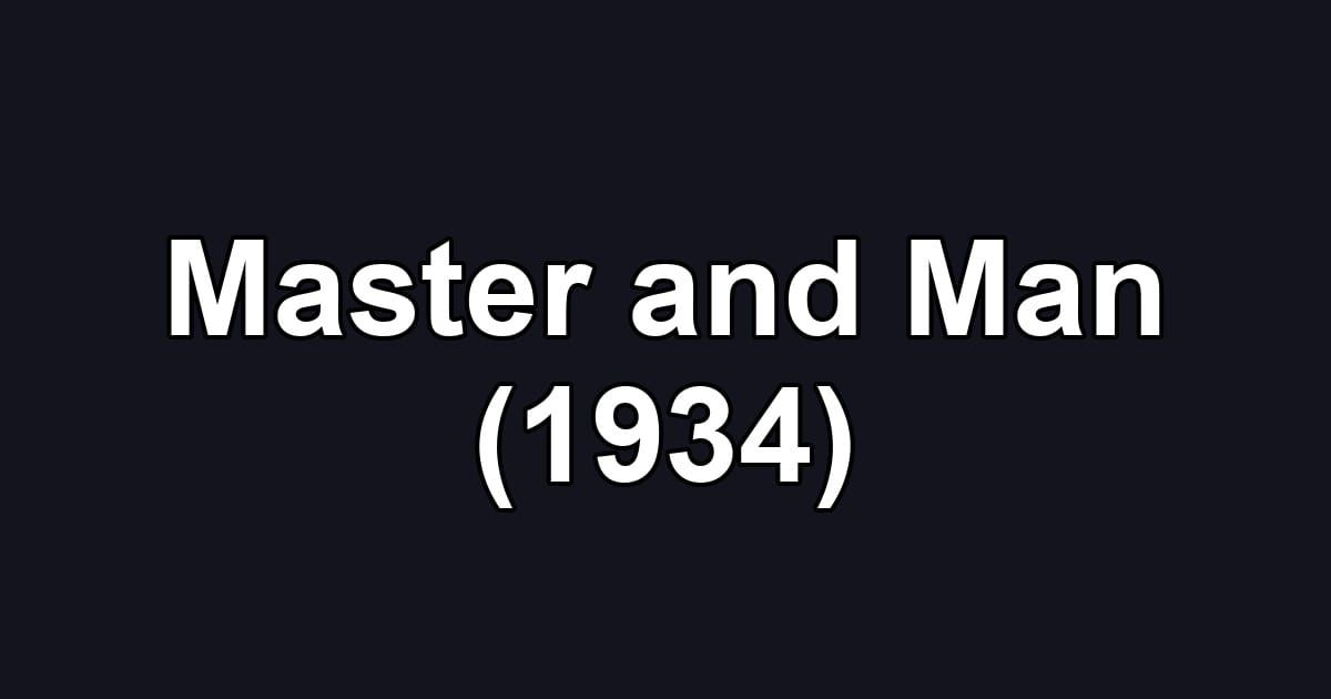 Master and Man (1934)