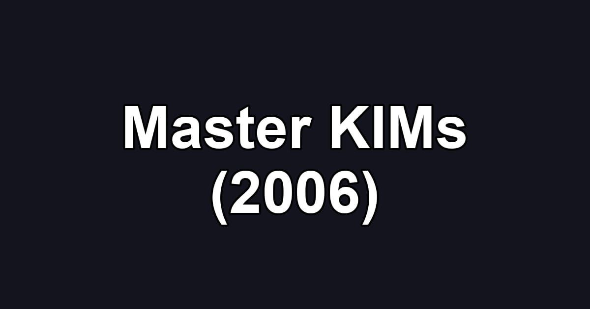 Master KIMs (2006)