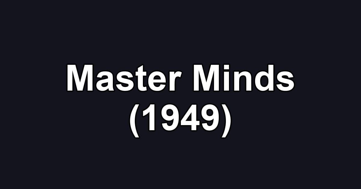 Master Minds (1949)