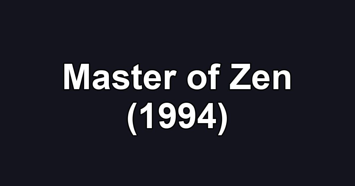 Master of Zen (1994)