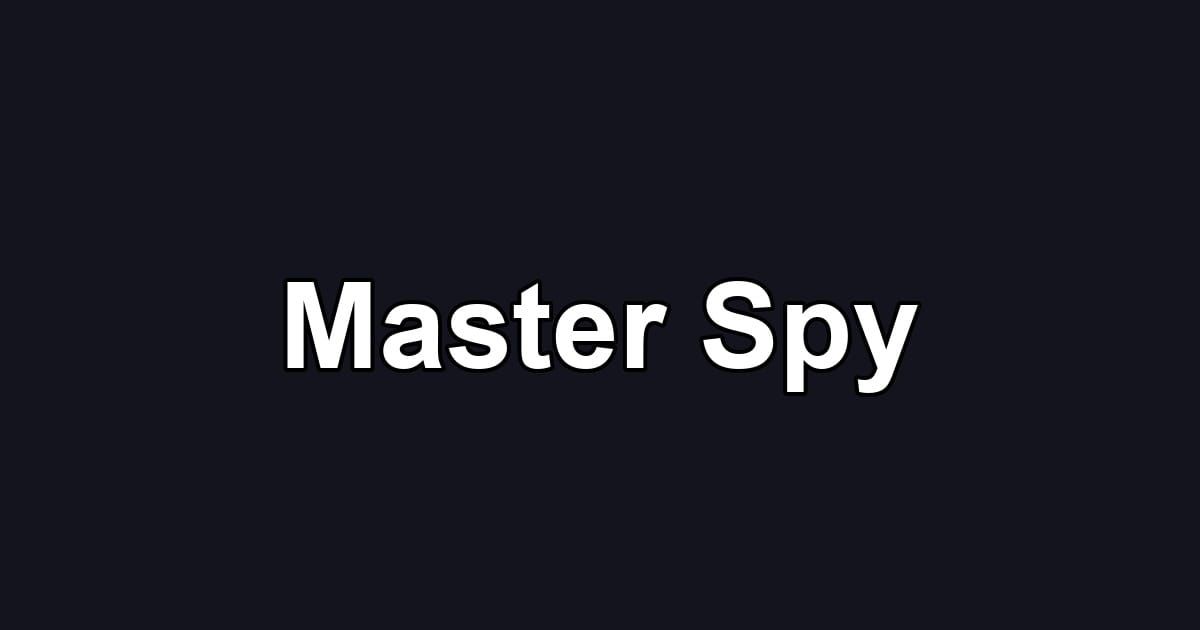 Master Spy