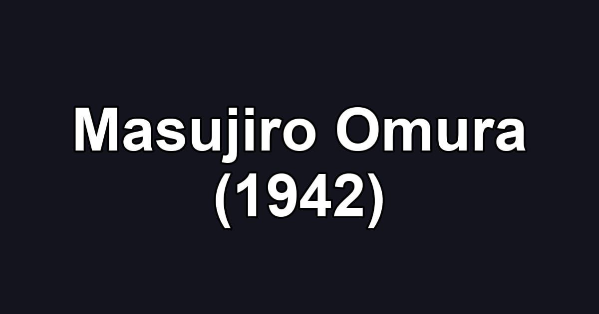 Masujiro Omura (1942)