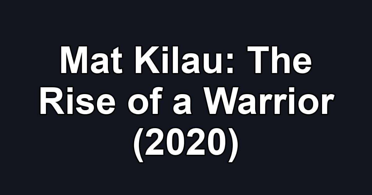 Mat Kilau: The Rise of a Warrior (2020)