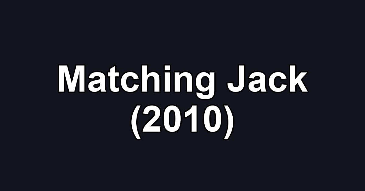 Matching Jack (2010)