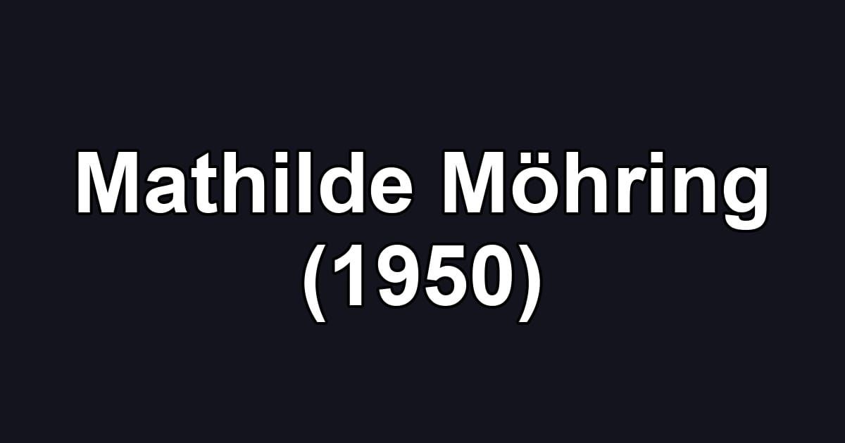 Mathilde Möhring (1950)