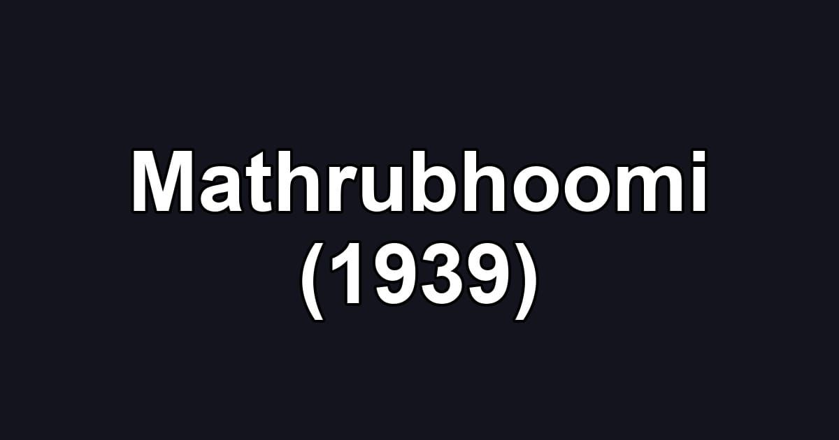 Mathrubhoomi (1939)
