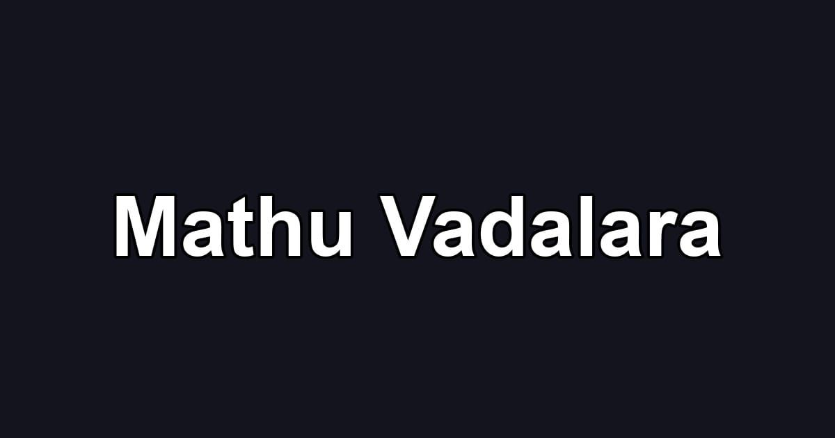 Mathu Vadalara