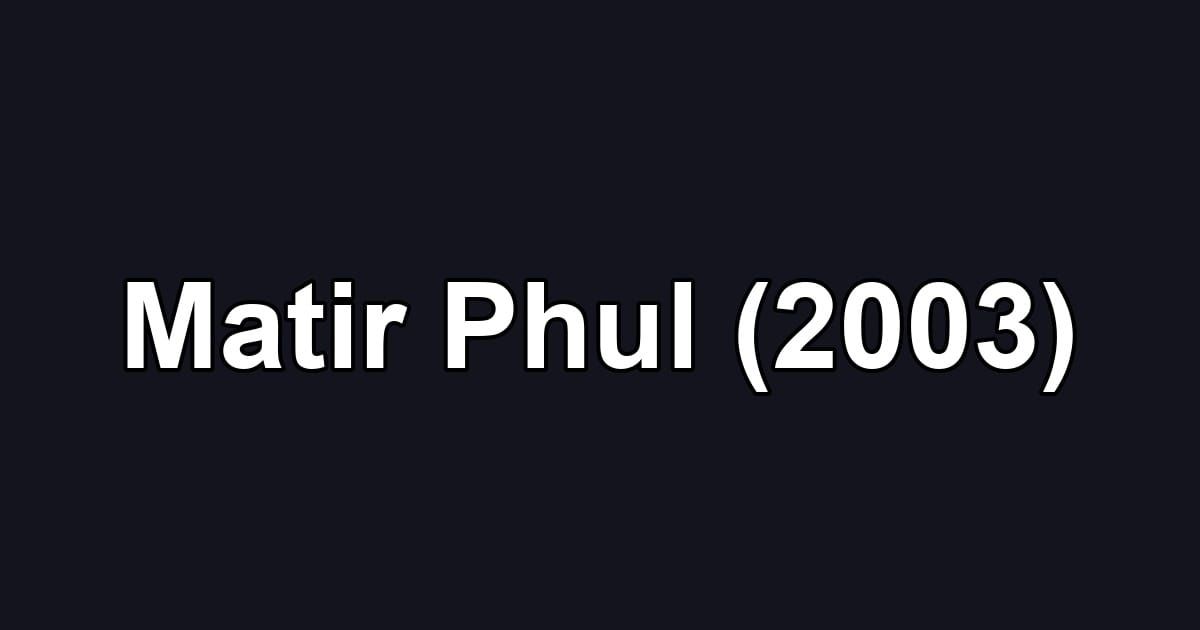 Matir Phul (2003)