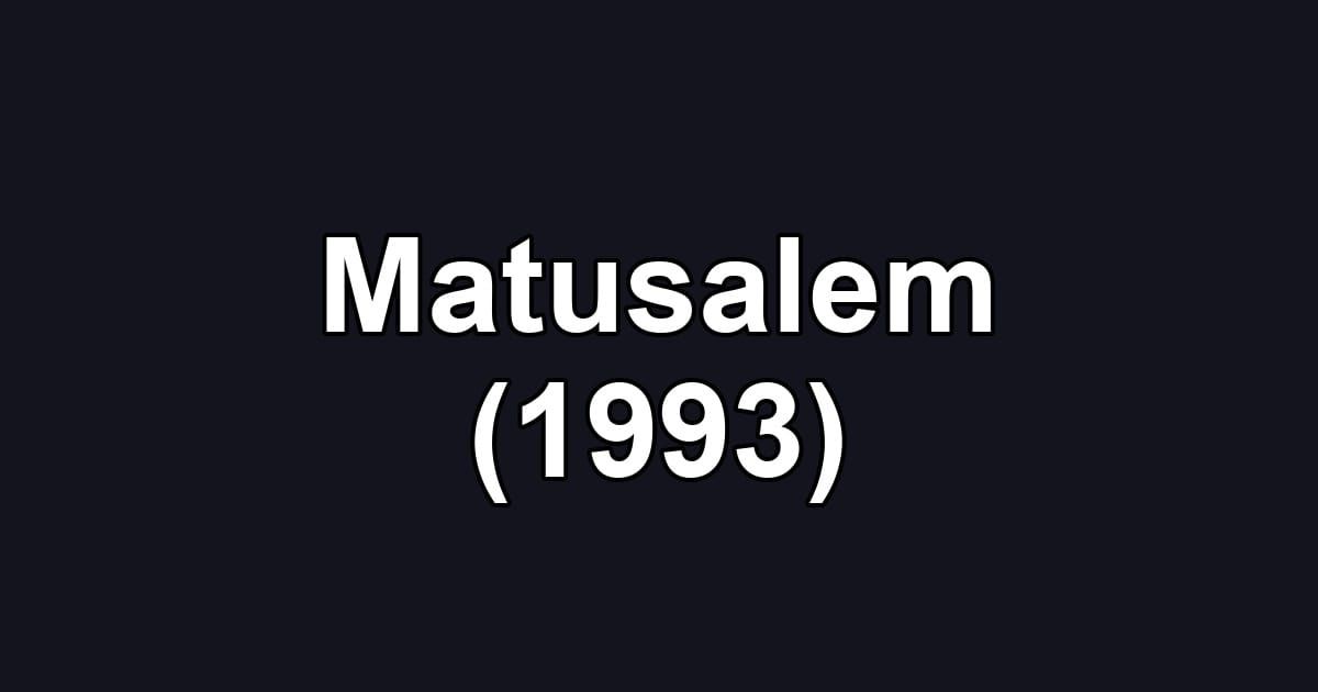 Matusalem (1993)