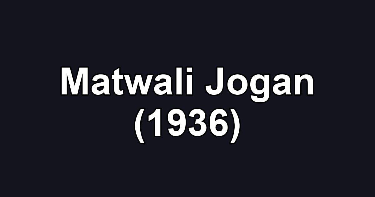 Matwali Jogan (1936)