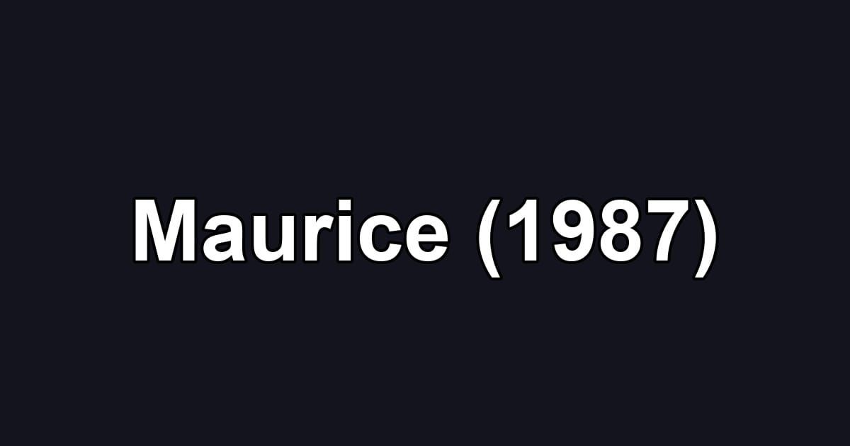 Maurice (1987)