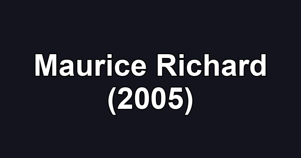 Maurice Richard (2005)
