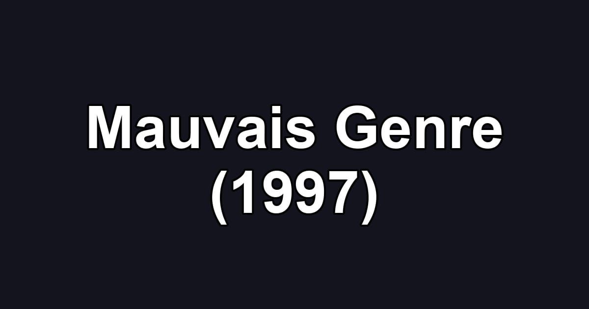 Mauvais Genre (1997)