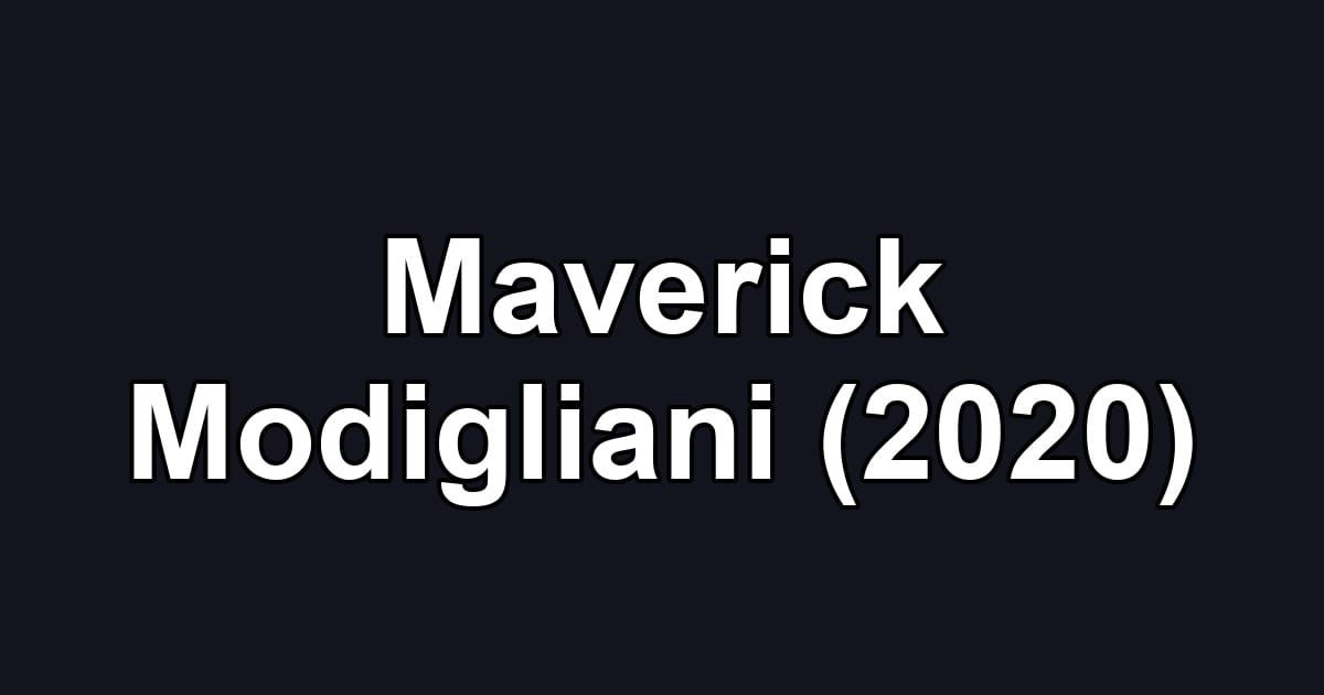 Maverick Modigliani (2020)