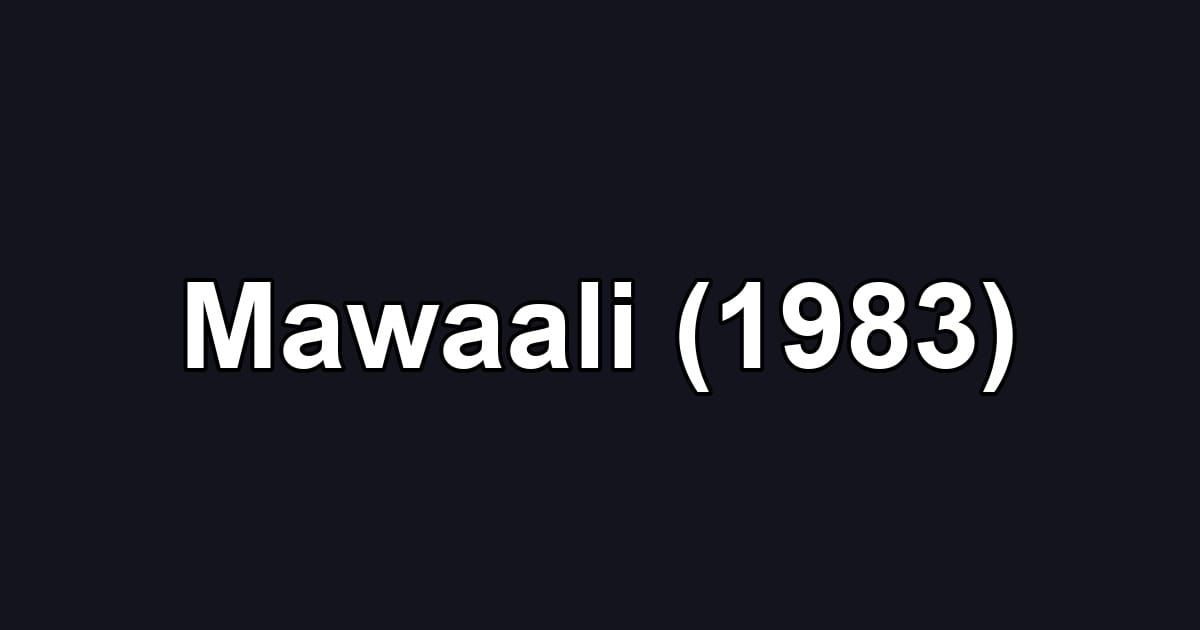 Mawaali (1983)