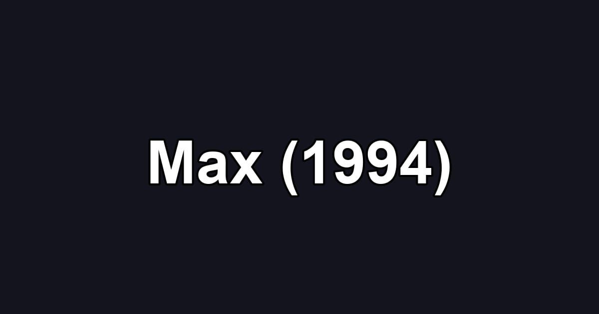 Max (1994)