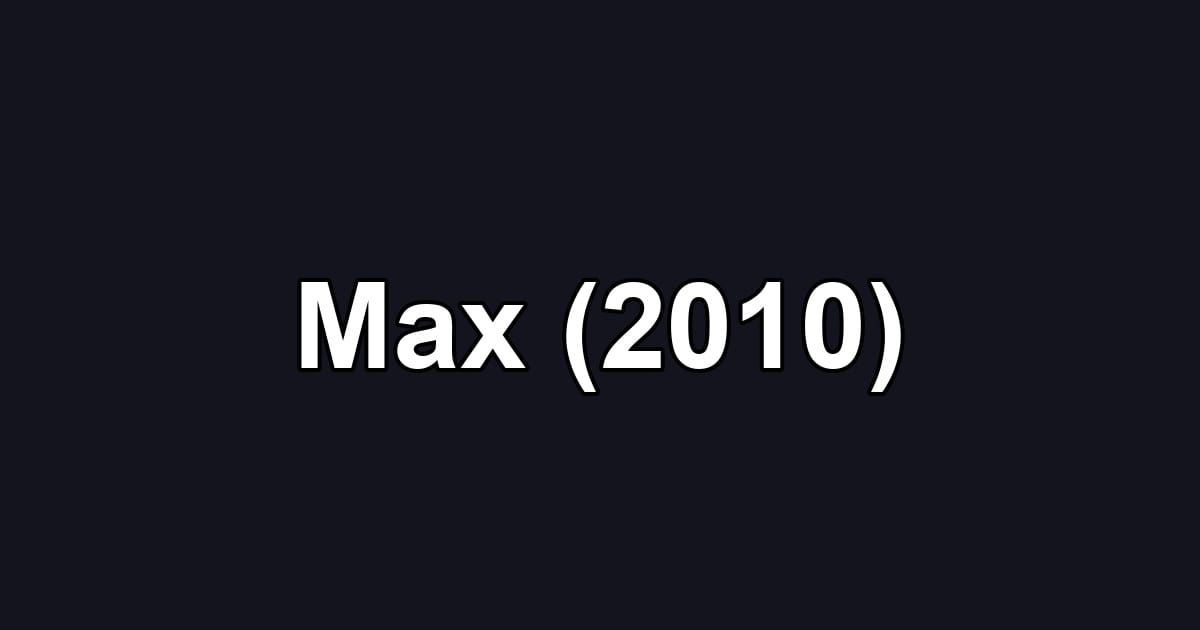 Max (2010)
